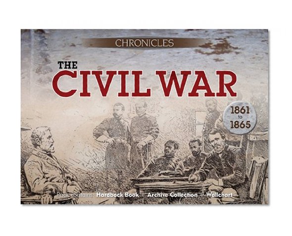 The Civil War: 1861-1865 (Chronicles History Gift Box with Book and Timeline)