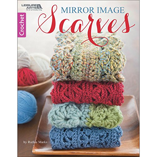 Book Cover Mirror Image Scarves-8 Beautifully Symmetrical Easy-to-Make Scarves that Reflect the Finest Architecture of Nature and Man
