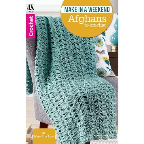 Book Cover Make in a Weekend - Afghans to Crochet | Crochet | Leisure Arts (75590)