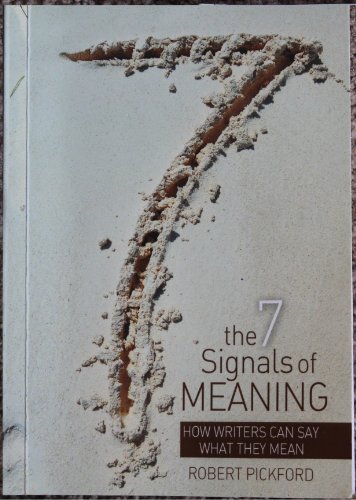The 7 Signals of Meaning: How Writers Can Say What They Mean
