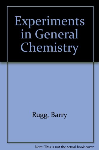 Experiments in General Chemistry Part II