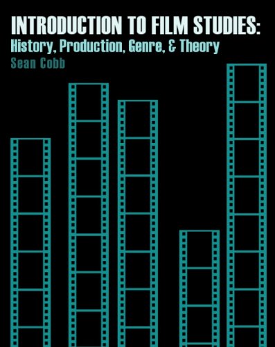 Introduction to Film Studies: History, Production AND Genre