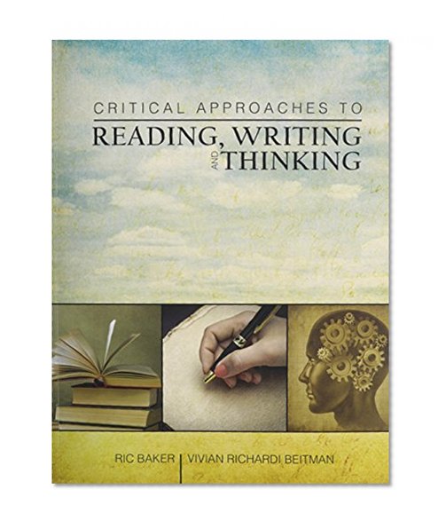 Critical Approaches to Reading, Writing and Thinking