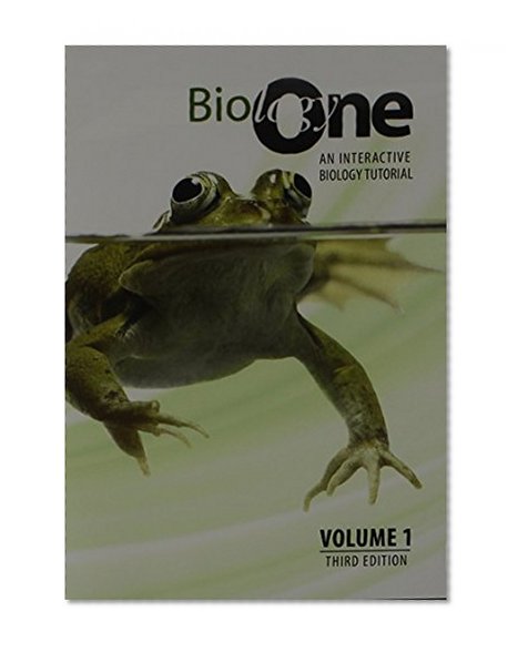 Biology One: An Interactive Biology Tutorial: Volume 1