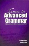 Issues in Advanced Grammar: A Quick Review for Writers, Teachers, and Tutors