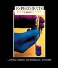 Experiments: General, Organic, and Biological Chemistry
