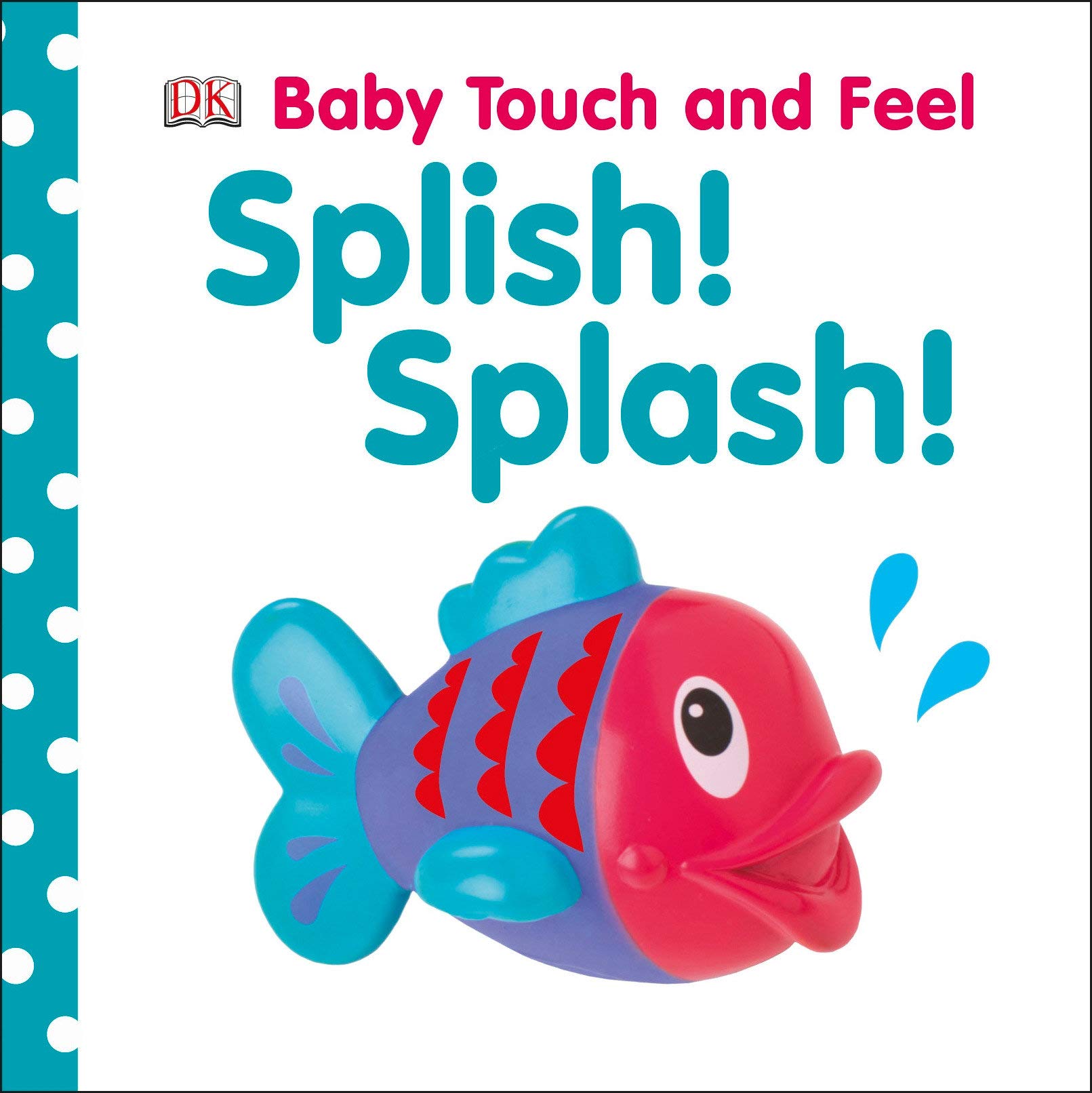 Book Cover Baby Touch and Feel: Splish! Splash!