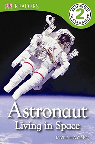 Book Cover DK Readers L2: Astronaut: Living in Space (DK Readers Level 2)
