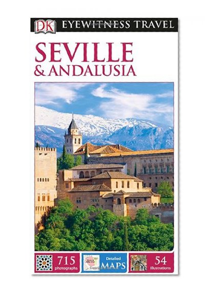 DK Eyewitness Travel Guide: Seville & Andalusia