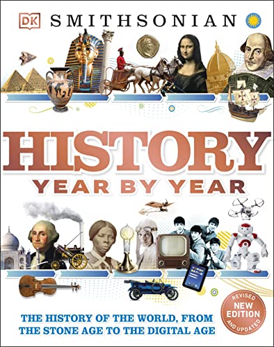 Book Cover History Year by Year: The History of the World, from the Stone Age to the Digital Age (DK Children's Year by Year)