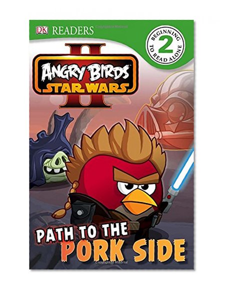 DK Readers L2: Angry Birds Star Wars II: Path to the Pork Side