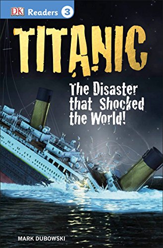 Book Cover DK Readers L3: Titanic: The Disaster That Shocked the World! (DK Readers Level 3)