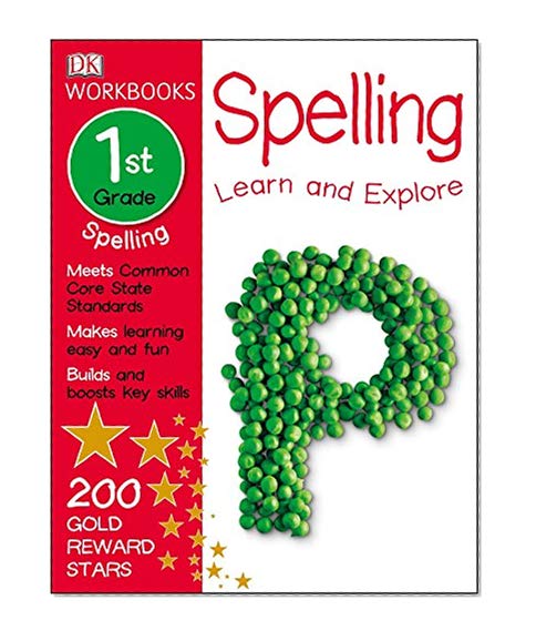 Book Cover DK Workbooks: Spelling, First Grade: Learn and Explore