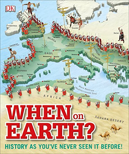 Book Cover When on Earth?: History as You've Never Seen It Before! (Where on Earth?)