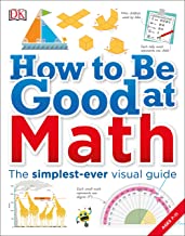 Book Cover How to Be Good at Math: Your Brilliant Brain and How to Train It