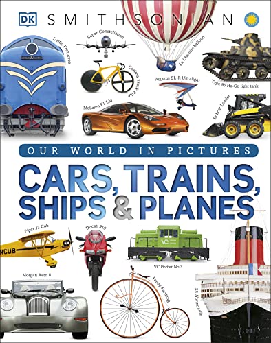 Book Cover Cars, Trains, Ships, and Planes: A Visual Encyclopedia of Every Vehicle