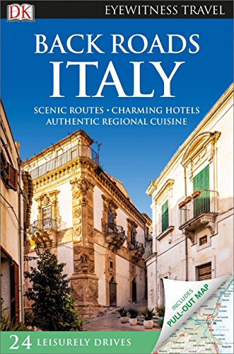 Book Cover DK Eyewitness Back Roads Italy (Travel Guide)