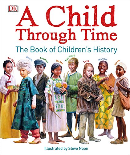 Book Cover A Child Through Time: The Book of Children's History