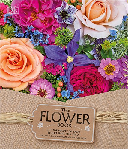 Book Cover The Flower Book: Let the Beauty of Each Bloom Speak for Itself