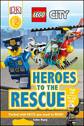 Book Cover DK Readers L2: LEGO City: Heroes to the Rescue: Find Out How They Keep the City Safe (DK Readers Level 2)
