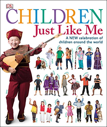 Book Cover Children Just Like Me: A new celebration of children around the world