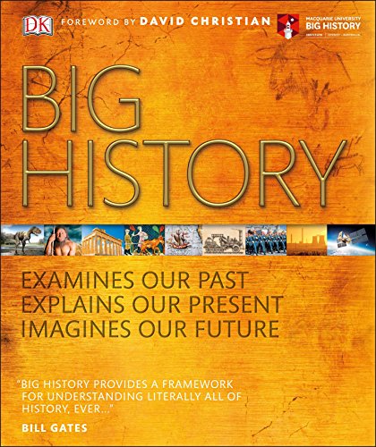 Book Cover Big History: Examines Our Past, Explains Our Present, Imagines Our Future