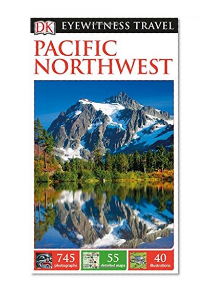 Book Cover DK Eyewitness Travel Guide: Pacific Northwest
