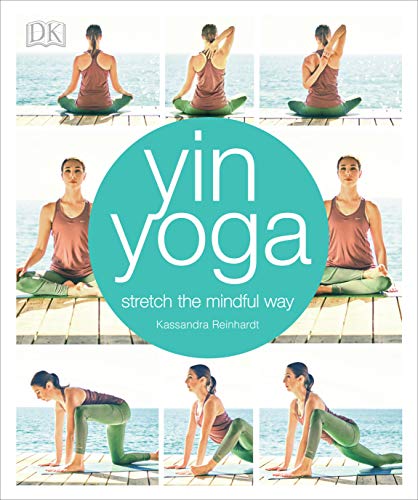 Book Cover Yin Yoga: Stretch the Mindful Way
