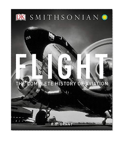 Book Cover Flight: The Complete History of Aviation