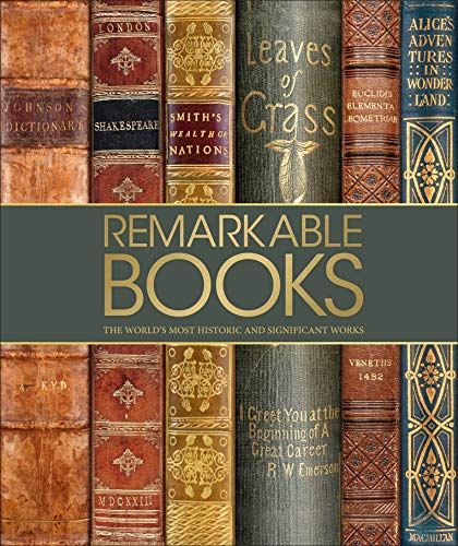 Book Cover Remarkable Books: The World's Most Historic and Significant Works