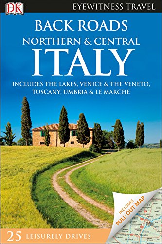 Book Cover DK Eyewitness Back Roads Northern and Central Italy (Travel Guide)