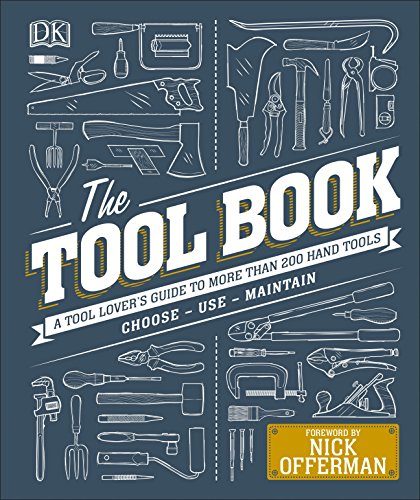 Book Cover The Tool Book: A Tool Lover's Guide to Over 200 Hand Tools