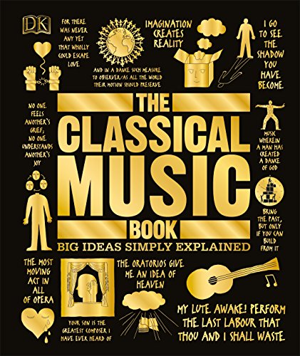 Book Cover The Classical Music Book: Big Ideas Simply Explained
