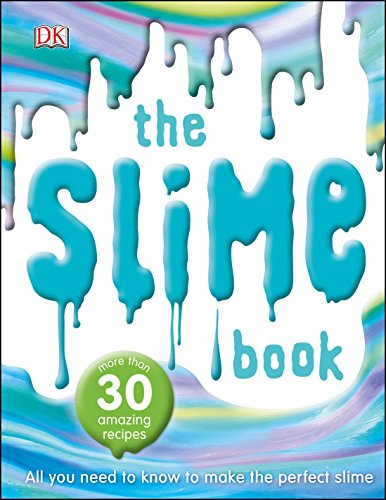 Book Cover The Slime Book: All You Need to Know to Make the Perfect Slime