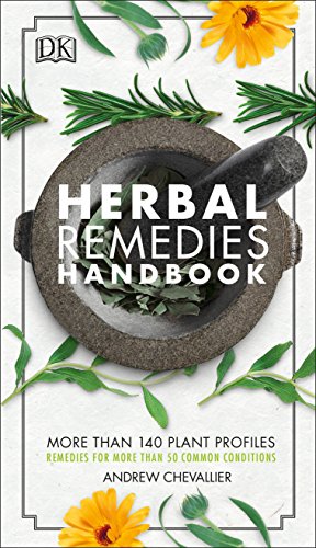 Book Cover Herbal Remedies Handbook: More Than 140 Plant Profiles; Remedies for Over 50 Common Conditions
