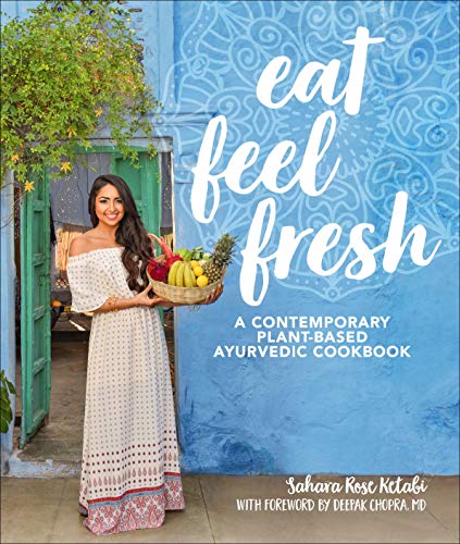 Book Cover Eat Feel Fresh: A Contemporary, Plant-Based Ayurvedic Cookbook