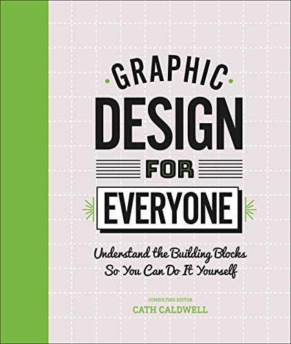 Book Cover Graphic Design For Everyone: Understand the Building Blocks so You can Do It Yourself