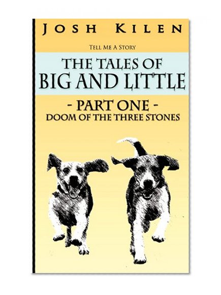 Tell Me A Story: The Tales of Big and Little: Doom of the Three Stones