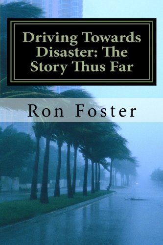 Driving Towards Disaster: The Story Thus Far: The Great Pandemic and Quarantine