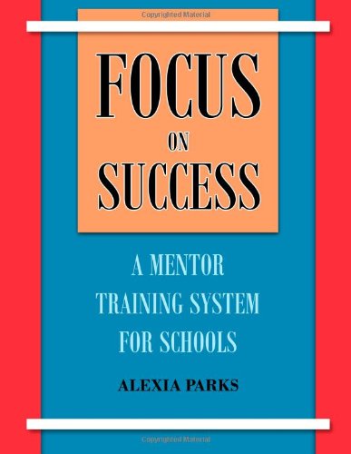 Focus on Success: A Mentor Training System for Schools