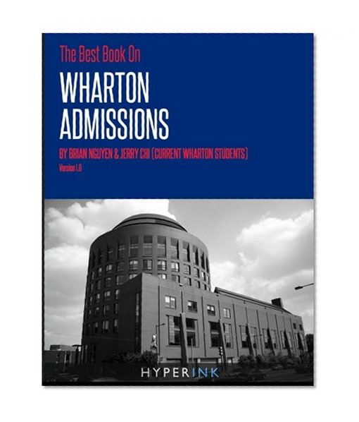 The Best Book on Wharton Admissions