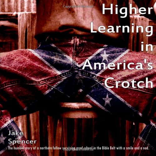 Higher Learning in America's Crotch