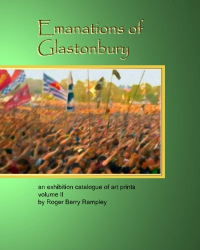 Emanations of Glastonbury: An Exhibition Catalogue of Art Prints Volume II