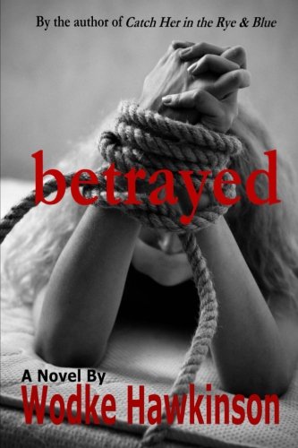 Betrayed
