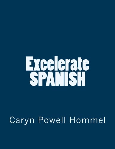 Excelerate SPANISH (Spanish Edition)