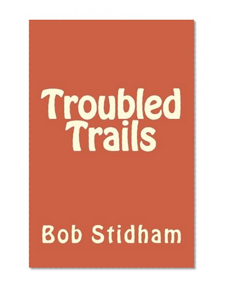 Troubled Trails