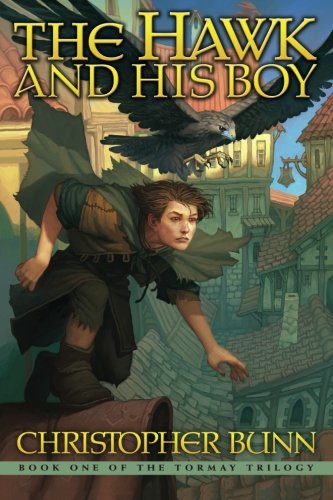 The Hawk and His Boy: The Tormay Trilogy (Volume 1)