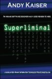Superliminal: Dev Manny, Information Technology Private Investigator, Book 1