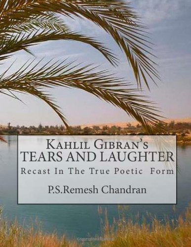 Book Cover Kahlil Gibran's TEARS AND LAUGHTER: Recast In The True Poetic Form