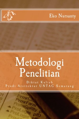 Book Cover Metodologi Penelitian: Diktat Kuliah Prodi Arsitektur UNTAG Semarang (Indonesian Edition)